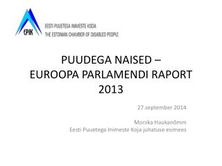 P UUDEGA NAISED – EUROOPA PARLAMENDI RAPORT 2013