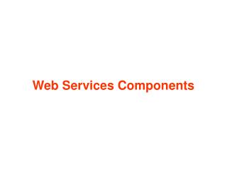 Web Services Components