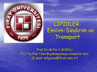 LİPİDLER 				Emilim-Sindirim ve 			 Transport