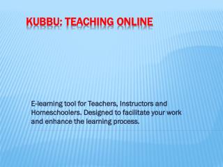 Kubbu : Teaching Online