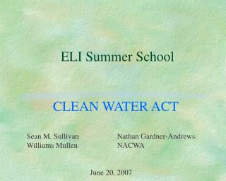 ELI Summer School CLEAN WATER ACT