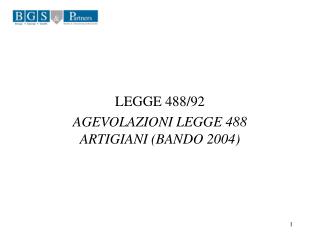 LEGGE 488/92 AGEVOLAZIONI LEGGE 488 ARTIGIANI (BANDO 2004)