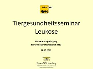Tiergesundheitsseminar Leukose