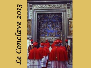 Le Conclave 2013