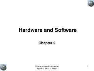 Hardware and Software