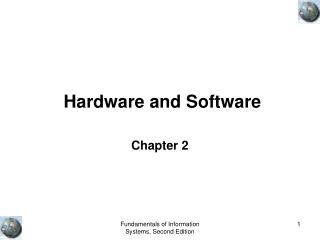 Hardware and Software