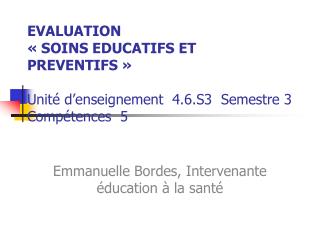 Emmanuelle Bordes, Intervenante éducation à la santé