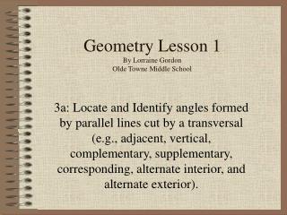 Geometry Lesson 1 By Lorraine Gordon Olde Towne Middle School