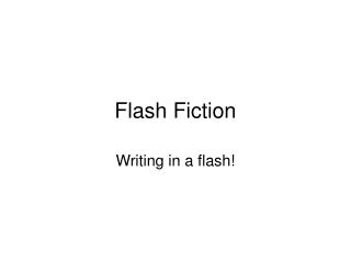 Flash Fiction