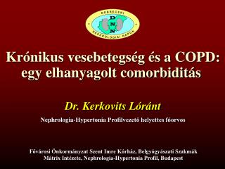 Krónikus vesebetegség és a COPD: egy elhanyagolt comorbiditás