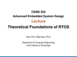 CENG 522 Advanced Embedded System Design Lecture Theoretical Foundations of RTOS