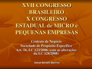 XVII CONGRESSO BRASILEIRO X CONGRESSO ESTADUAL de MICRO e PEQUENAS EMPRESAS