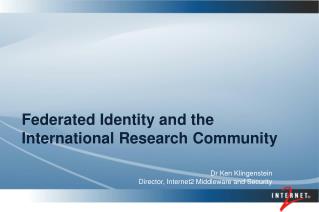 Federated Identity and the International Research Community