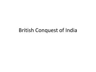 British Conquest of India