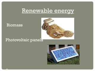 Renewable energy