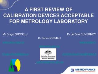 A FIRST REVIEW OF CALIBRATION DEVICES ACCEPTABLE FOR METROLOGY LABORATORY