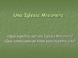 Una Iglesia Misionera