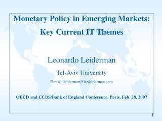 Monetary Policy in Emerging Markets: Key Current IT Themes Leonardo Leiderman Tel-Aviv University