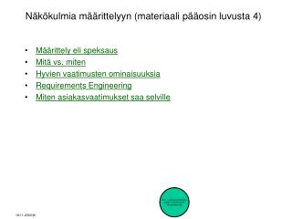 Näkökulmia määrittelyyn (materiaali pääosin luvusta 4)