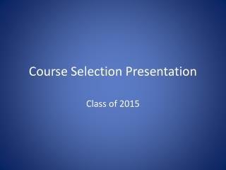 Course Selection Presentation