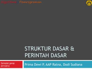 Struktur dasar &amp; Perintah dasar
