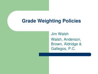 Grade Weighting Policies