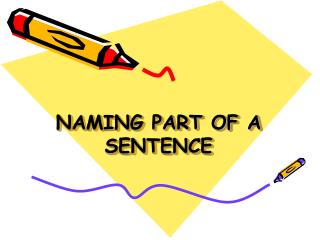 NAMING PART OF A SENTENCE