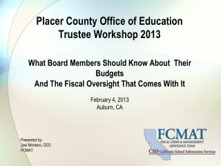 Placer County Office of Education Trustee Workshop 2013