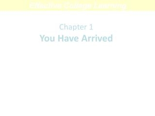 Chapter 1 You Have Arrived