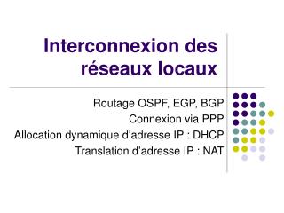 Interconnexion des réseaux locaux