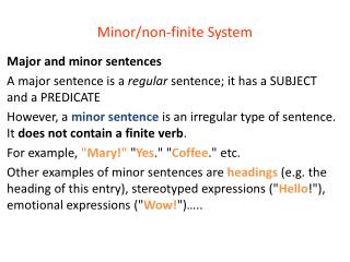 Minor/non-finite System