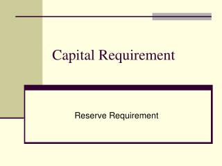 Capital Requirement