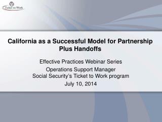 California as a Successful Model for Partnership Plus Handoffs
