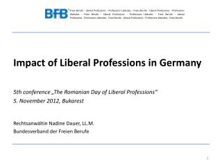 Impact of Liberal Professions in Germany 5th conference „The Romanian Day of Liberal Professions“