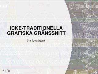 ICKE-TRADITIONELLA GRAFISKA GRÄNSSNITT