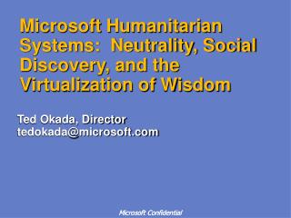 Microsoft Humanitarian Systems: Neutrality, Social Discovery, and the Virtualization of Wisdom