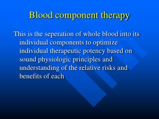 Blood component therapy