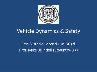 Vehicle Dynamics &amp; Safety