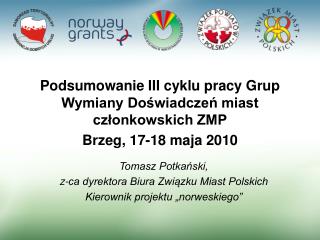 Podsumowanie III cyklu pracy Grup Wymiany Doświadczeń miast członkowskich ZMP
