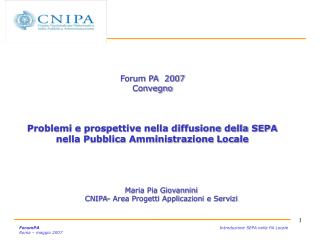 Maria Pia Giovannini CNIPA- Area Progetti Applicazioni e Servizi