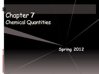 Chapter 7 Chemical Quantities