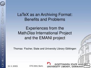 LaTeX as an Archiving Format: Benefits and Problems