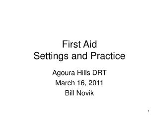 First Aid Settings and Practice