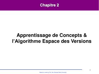 Apprentissage de Concepts &amp; l’Algorithme Espace des Versions