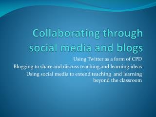 Collaborating through social media and blogs