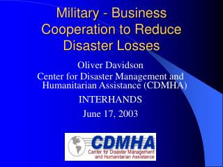 Military - Business Cooperation to Reduce Disaster Losses