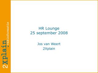 HR Lounge 25 september 2008