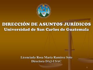 DIRECCIÓN DE ASUNTOS JURÍDICOS Universidad de San Carlos de Guatemala