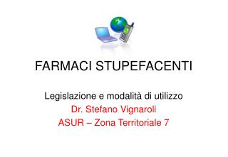 FARMACI STUPEFACENTI