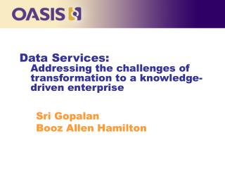 Data Services: Addressing the challenges of transformation to a knowledge-driven enterprise